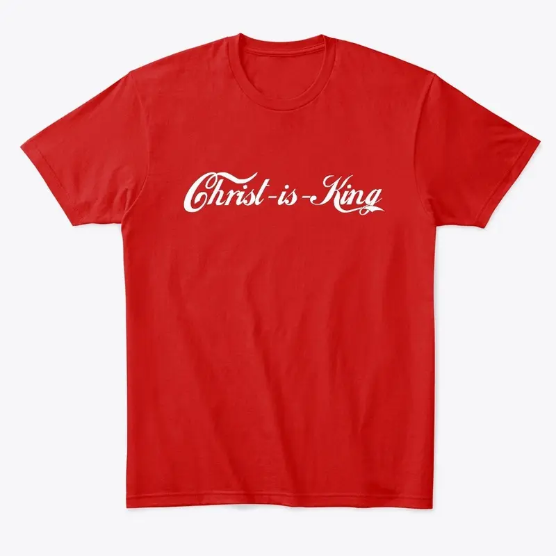 Christ is King (cola style)