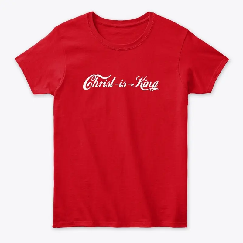 Christ is King (cola style)